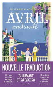 Avril enchanté - Arnim Elizabeth von ; Neuhoff Anouk