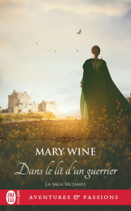 La saga McJames Tome 2 : Dans le lit d'un guerrier - Wine Mary ; Evrard Lionel