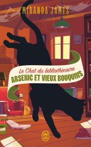 Le Chat du bibliothécaire/06/Arsenic et vieux bouquins - James Miranda ; Le Pennec Guillaume