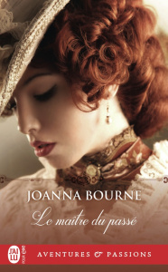 Le maître du passé - Bourne Joanna ; Girard Agnès