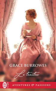 Le traître - Burrowes Grace ; Mougins Astrid