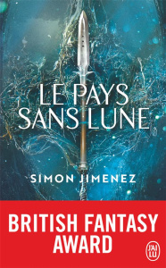 Le pays sans lune - Jimenez Simon ; Dechesne Patrick