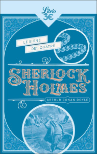 Sherlock Holmes : Le Signe des quatre - Doyle Arthur Conan ; Maricourt Lucien