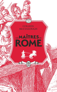 Les maîtres de Rome/06/Le glaive et la soie - McCullough Colleen
