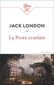 La Peste écarlate - London Jack ; Postif Louis ; Gruyer Paul