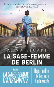 La sage-femme de Berlin - Stuart Anna