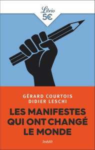 Les manifestes qui ont changé le monde - Courtois Gérard ; Leschi Didier