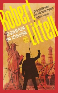 Requiem pour une révolution. Le grand roman de la Révolution russe - Littell Robert ; Deleuze Julien