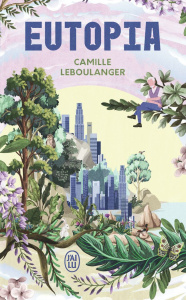 Eutopia - Leboulanger Camille