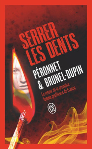 Serrer les dents - Brunel-Dupin Marie-Laure ; Péronnet Valérie