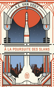 A la poursuite des Slans - Van Vogt Alfred Elton ; Rosenthal Jean