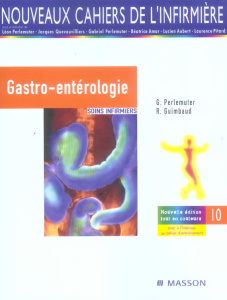 Gastro-entérologie. Soins infirmiers, 4e édition - Perlemuter Gabriel ; Guimbaud Roseline