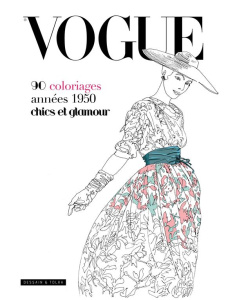 Vogue. 90 coloriages années 1950 chics et glamour - Webb Iain R. ; Pichard Marie-Noëlle