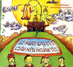 Le mât du têt. Edition bilingue français-vietnamie - Vo Quang Di