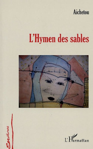 L'Hymen des sables - HADI AICHETOU