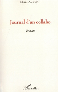 Journal d'un collabo - Aubert Eliane