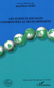 Les sciences sociales confrontées au développement - Gern Jean-Pierre ; Albagli Claude ; Cernea Michael