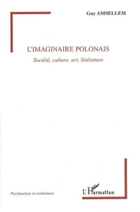 L'imaginaire polonais - Amsellem Guy