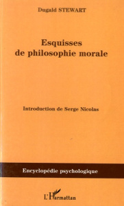 Esquisses de philosophie morale - Stewart Dugald ; Nicolas Serge