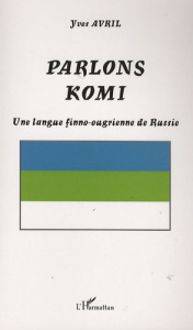 Parlons komi - Avril Yves