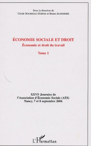 Economie sociale et droit. Tome 1, Economie et droit du travail - Bourreau-Dubois Cécile ; Jeandidier Bruno