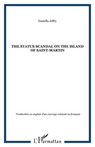 The status scandal on the island of Saint-Martin - Jeffry Daniella