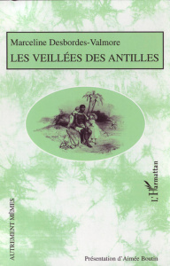 Les veillées des Antilles - Desbordes-Valmore Marceline