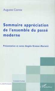 Sommaire appréciation de l'ensemble du passé moderne - Comte Auguste ; Kremer-Marietti Angèle