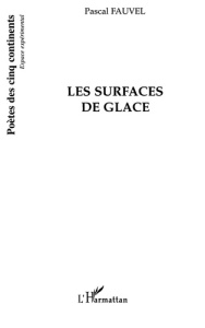 Les surfaces de glace - Fauvel Pascal