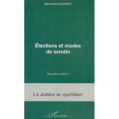 Elections et modes de scrutin. 2e édition - Pauvert Bertrand