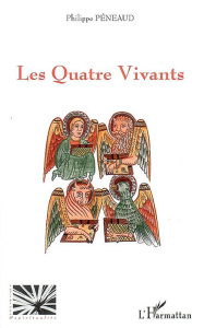 Les quatre vivants - Péneaud Philippe ; Ozoline Nicolas