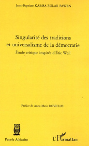 Singularité des traditions et universalisme de la démocratie - Kabisa Bular Pawen Jean-Baptiste