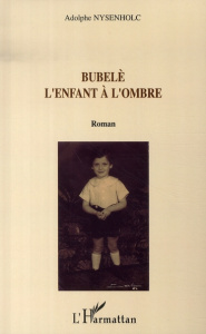 Bubelè l'enfant à l'ombre - Nysenholc Adolphe