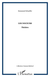 Les noceurs - Schaeffer Emmanuel