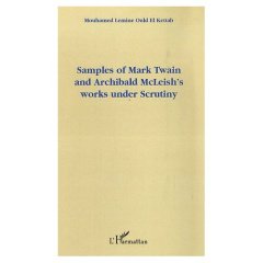 Samples of Mark Twain and Archibald McLeish's works under Scrutiny - El Kettab Mouhamed Lemine Ould