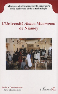 L'université Abdou Moumouni de Niamey. Organisation et aspects qualitatifs de l'enseignement supérie - Aboubacar Yenikoye Ismaël