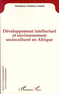 Développement intellectuel et environnement socioculturel en Afrique - Yenikoye Aboubacar ismael