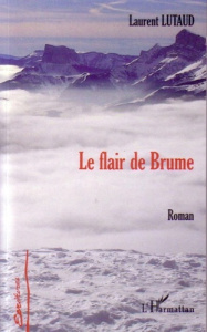 Le flair de Brume - Lutaud Laurent