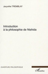 Introduction à la philosophie de Nishida - Tremblay Jacynthe