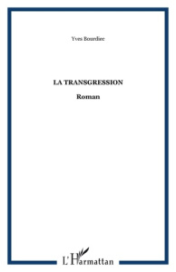 La transgression - Bourdiec Yves