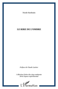 Le rire de l'ombre - Hardouin Nicole