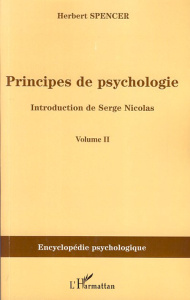 Principes de psychologie. Tome 2 - Spencer Herbert ; Nicolas Serge
