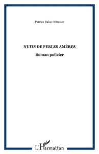 Nuits de perles amères - Baluc-Rittener Patrice