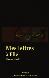 Mes lettres à Elle - Khalil Osama