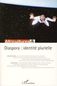 Africultures N° 72 : Diaspora. Identité plurielle - Eyene Christine ; Chivallon Christine ; Théodat Je