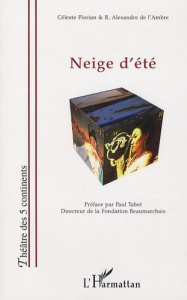 Neige d'été - Florian Céleste ; L'Ambre R. Alexandre de