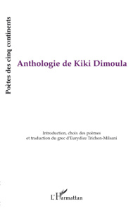 Anthologie de Kiki Dimoula - Dimoula Kiki ; Trichon-Milsani Eurydice