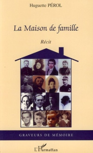 La maison de famille - Pérol Huguette