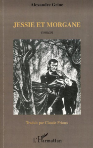 Jessie et Morgane - Grine Alexandre ; Frioux Claude