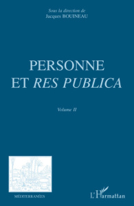 Personne et res publica. Volume 2 - Bouineau Jacques ; Chassaing Jean-François ; Decro